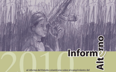 2010: Informe Alterno al informe del Estado Colombiano sobre el cumplimiento del Protocolo Facultativo relativo a la Participación de Niños en los Conflictos Armados.