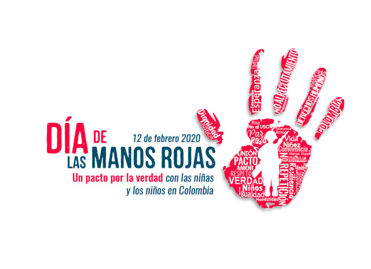 Comunicado público: “UN PACTO POR LA VERDAD CON LAS NIÑAS Y LOS NIÑOS EN COLOMBIA” 12 de febrero 2020 – Día de las Manos Rojas.