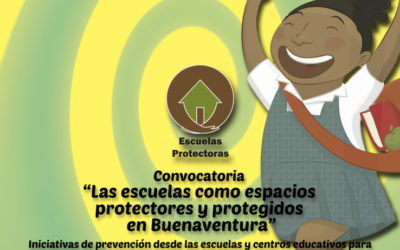 Concurso de iniciativas: Las escuelas como espacios protectores y protegidos en Buenaventura (2015 – 2016)