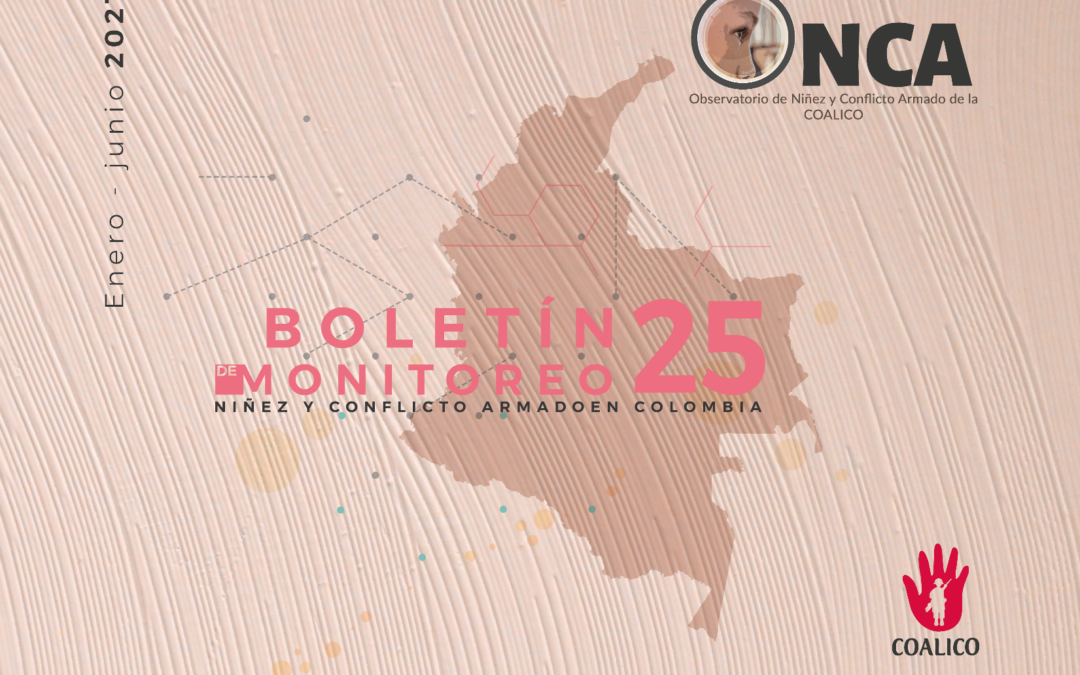 Boletín de monitoreo N°. 25: Niñez y conflicto armado en Colombia